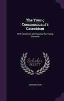 The Young Communicant's Catechism