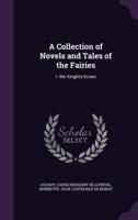 A Collection of Novels and Tales of the Fairies