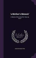 'A Mother's Memoir'