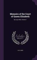 Memoirs of the Court of Queen Elizabeth