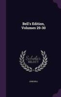 Bell's Edition, Volumes 29-30