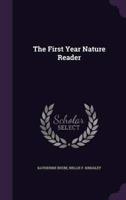 The First Year Nature Reader