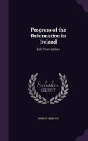 Progress of the Reformation in Ireland