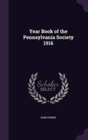 Year Book of the Pennsylvania Society 1916
