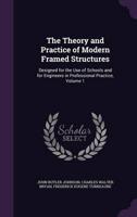 The Theory and Practice of Modern Framed Structures