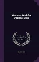 Woman's Work for Woman's Weal