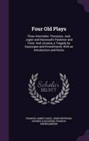 Four Old Plays