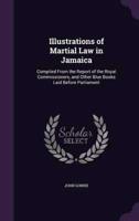Illustrations of Martial Law in Jamaica
