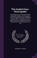 The Graded Class-Word Speller