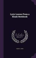 Lyric Leaves From a Khaki Notebook
