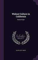 Walnut Culture in California