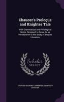 Chaucer's Prologue and Knightes Tale