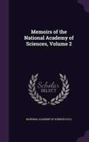 Memoirs of the National Academy of Sciences, Volume 2