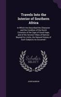 Travels Into the Interior of Southern Africa