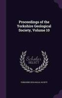 Proceedings of the Yorkshire Geological Society, Volume 10