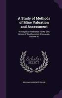 A Study of Methods of Mine Valuation and Assessment