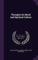Thoughts On Moral and Spiritual Culture