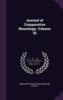 Journal of Comparative Neurology, Volume 30