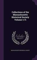 Collections of the Massachusetts Historical Society Volume V.71