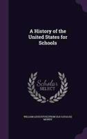 A History of the United States for Schools