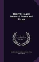 Henry S. Hagert Memorial. Poems and Verses