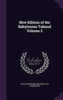 New Edition of the Babylonian Talmud Volume 2
