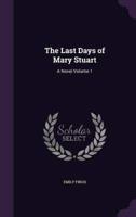 The Last Days of Mary Stuart