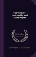 The Great Co-Partnership, and Other Papers