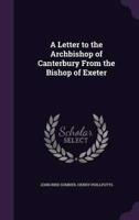 A Letter to the Archbishop of Canterbury From the Bishop of Exeter