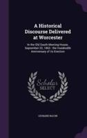 A Historical Discourse Delivered at Worcester