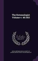 The Entomologist Volume V. 48 1915