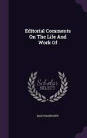 Editorial Comments On The Life And Work Of