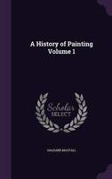 A History of Painting Volume 1