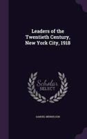 Leaders of the Twentieth Century, New York City, 1918