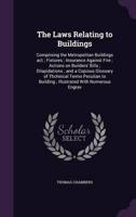 The Laws Relating to Buildings