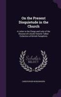 On the Present Disquietude in the Church