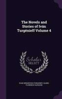 The Novels and Stories of Iván Turgénieff Volume 4