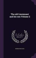 The Old Lieutenant and His Son Volume 2