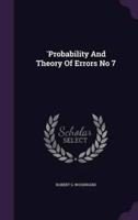 `Probability And Theory Of Errors No 7