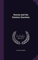 Russia and the Eastern Question