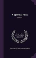 A Spiritual Faith