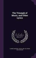The Triumph of Music, and Other Lyrics