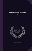 Transfusion Volume 2