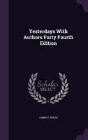 Yesterdays With Authors Forty Fourth Edition