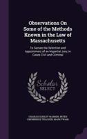 Observations On Some of the Methods Known in the Law of Massachusetts