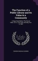 The Function of a Public Library and Its Value to a Community