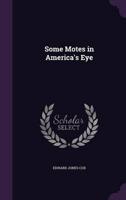 Some Motes in America's Eye