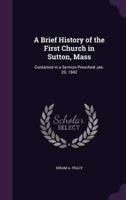 A Brief History of the First Church in Sutton, Mass
