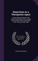 Hypnotism As a Therapeutic Agent