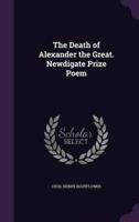 The Death of Alexander the Great. Newdigate Prize Poem